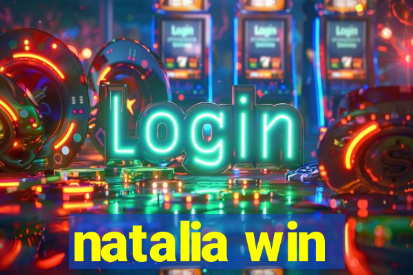 natalia win